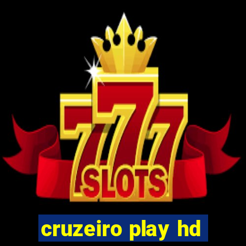 cruzeiro play hd